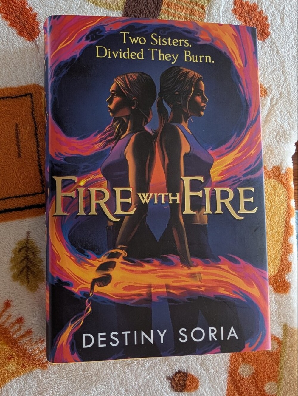 Fire With Fire Fairyloot Signed Edition By Destiny Soria Hardcover Book